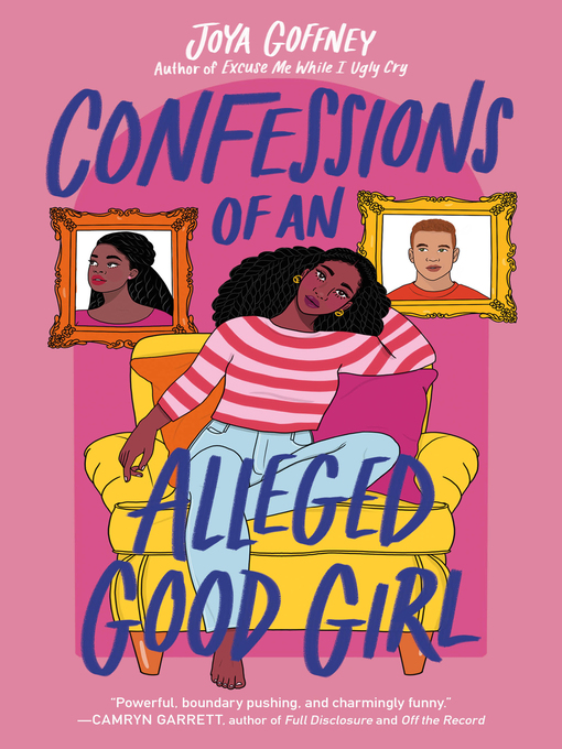 Title details for Confessions of an Alleged Good Girl by Joya Goffney - Wait list